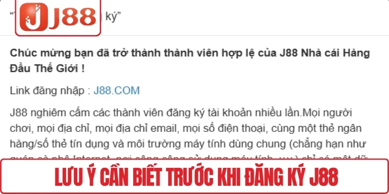 Lưu ý cần biết trước khi đăng ký J88