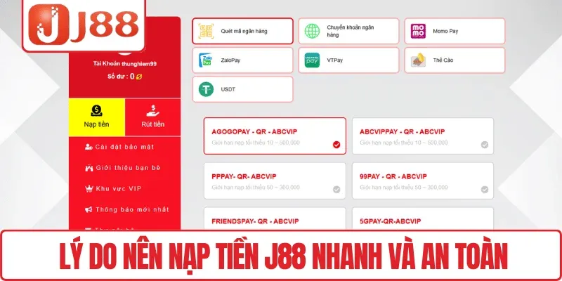 Lý do nên nạp tiền J88 nhanh và an toàn