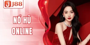 Nổ Hũ Online J88 – Quay Thử May Mắn, Trúng Lớn Liền Tay