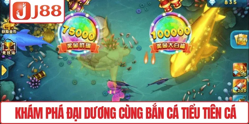 Khám phá đại dương cùng Bắn cá Tiểu Tiên Cá