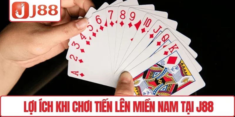 Lợi ích khi chơi Tiến Lên Miền Nam tại J88